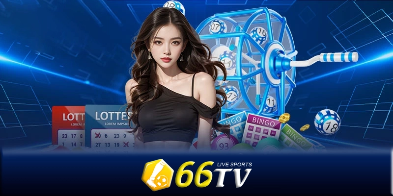 Xổ số 66TV - Những cách dự đoán xổ số và chơi xổ số 66TV